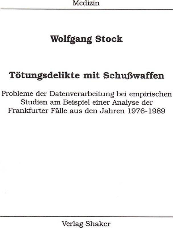 Tötungsdelikte mit Schußwaffen
