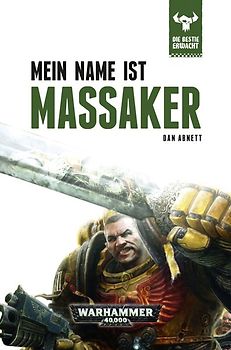 Warhammer 40.000 - Mein Name ist Massaker
