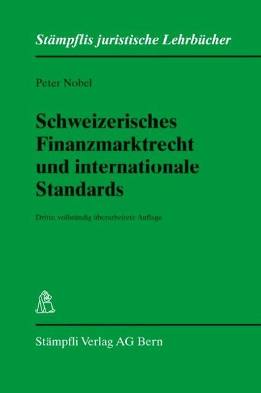 Schweizerisches Finanzmarktrecht und internationale Standards