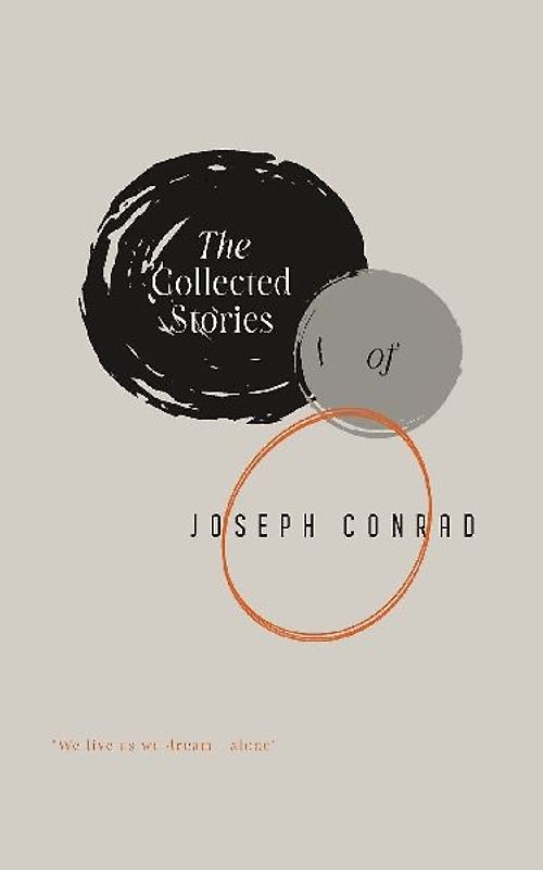 The Collected Stories of Joseph Conrad