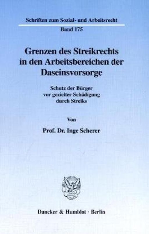 Grenzen des Streikrechts in den Arbeitsbereichen der Daseinsvorsorge.