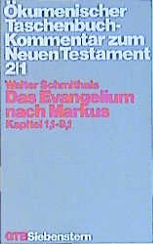 Ökumenischer Taschenbuchkommentar zum Neuen Testament / Das Evangelium nach Markus