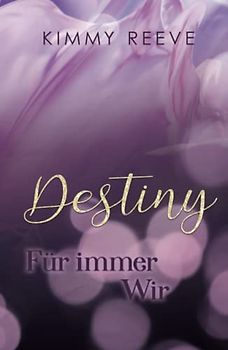 Destiny: Für immer Wir