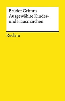 Ausgewählte Kinder- und Hausmärchen