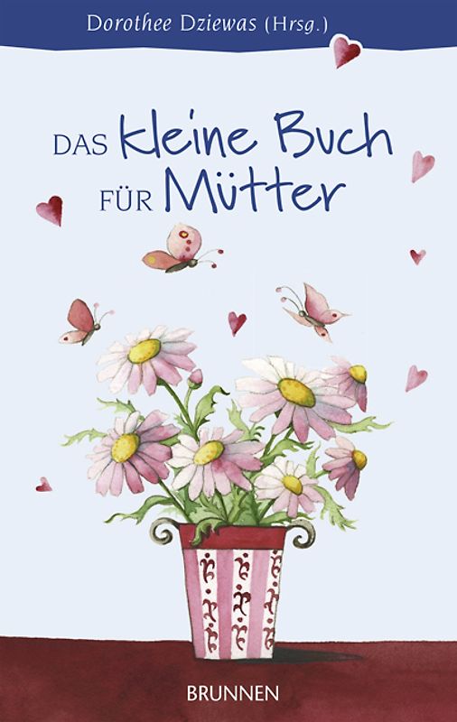 Das kleine Buch für Mütter