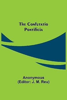 The Confutatio Pontificia