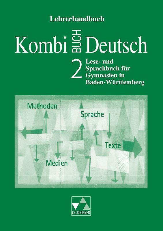 Kombi-Buch Deutsch - Lese- und Sprachbuch für Gymnasien in Baden-Württemberg / Kombi-Buch Deutsch BW LH 2