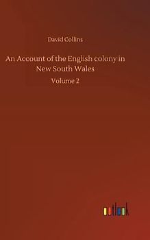 An Account of the English colony in New South Wales