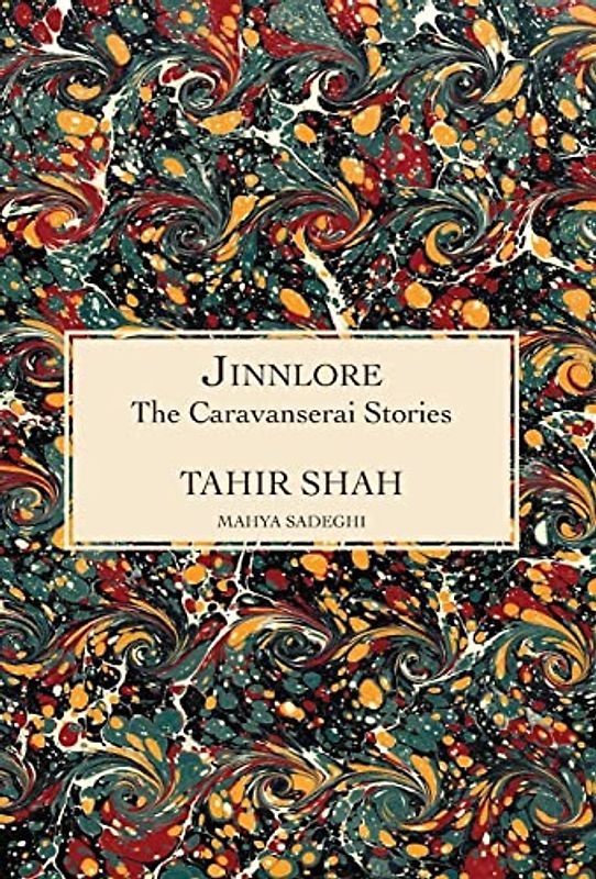 The Caravanserai Stories: JINNLORE