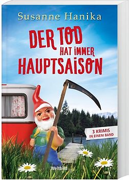 Der Tod hat immer Hauptsaison - Susanne Hanika [Taschenbuch, Weltbild]