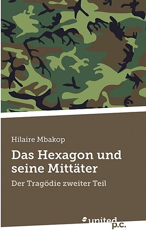 Das Hexagon und seine Mittäter