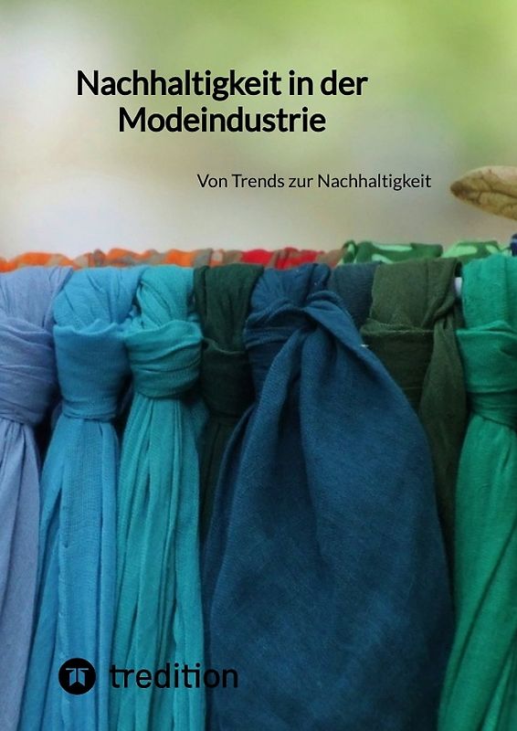 Nachhaltigkeit in der Modeindustrie