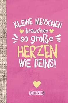Kleine Menschen brauchen so große Herzen wie deins