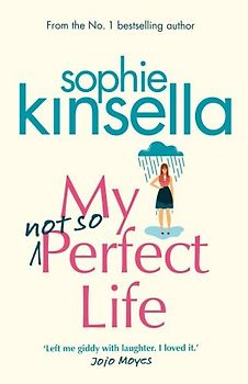 My Not So Perfect Life: A Novel - Sophie Kinsella [Paperback]