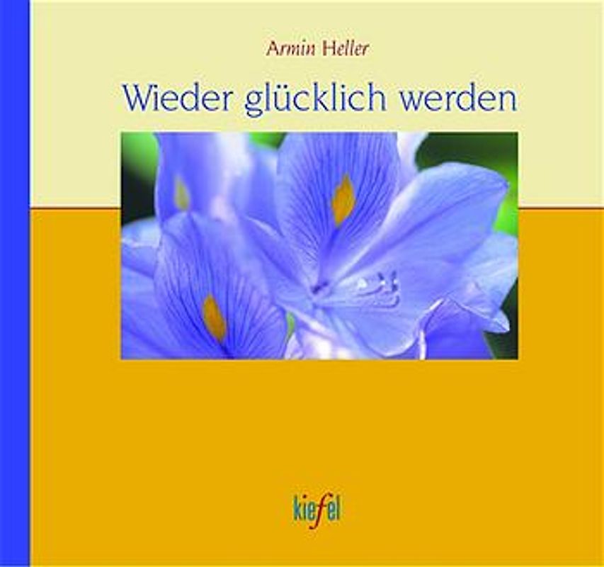 Wieder glücklich werden