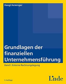 Grundlagen der finanziellen Unternehmensführung, Band I