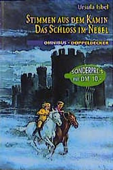 Stimmen aus dem Kamin /Das Schloss im Nebel