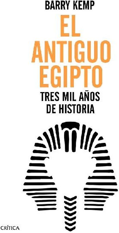 El antiguo Egipto : tres mil años de historia