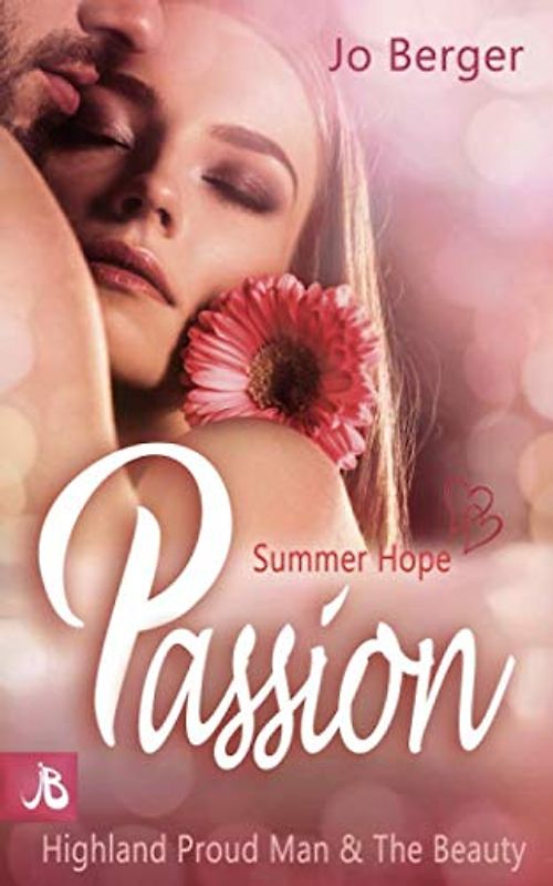 Summer Hope Passion: Highland Proud Man & The Beauty (Highland Gentlemen, Band 5)