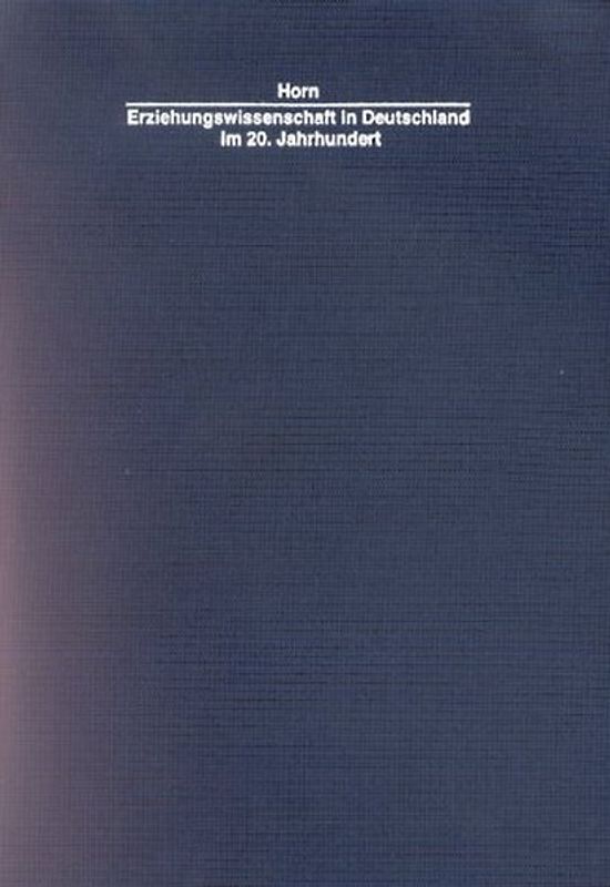 Erziehungswissenschaft in Deutschland im 20. Jahrhundert