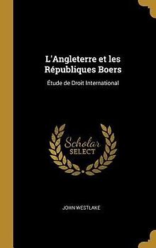 L'Angleterre et les Républiques Boers