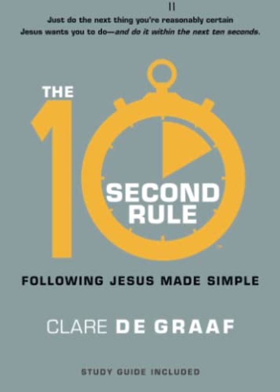 The 10-Second Rule: Following Jesus Made Simple