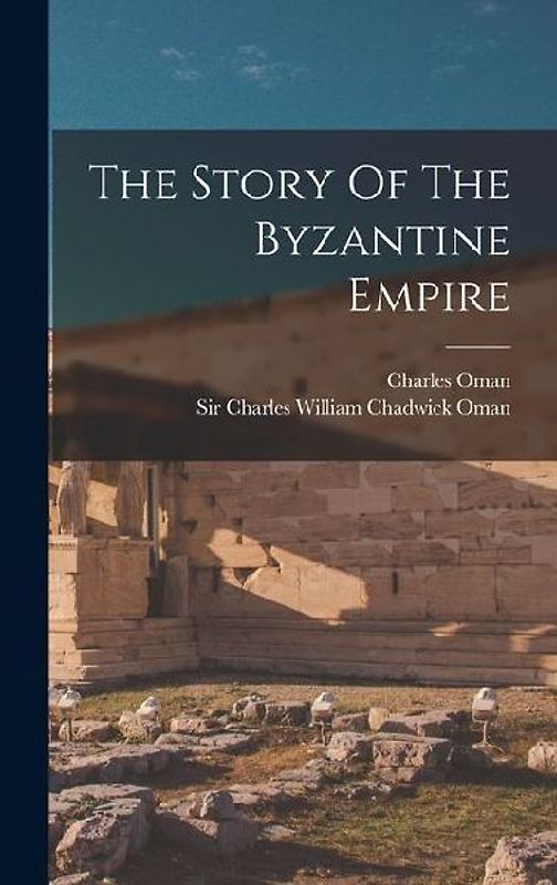 The Story Of The Byzantine Empire
