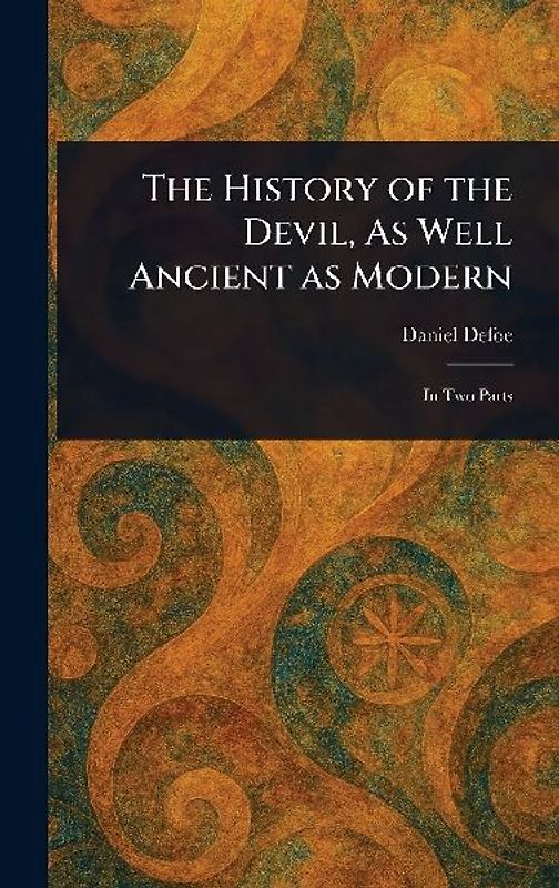 The History of the Devil, As Well Ancient as Modern