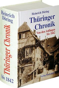 Die Thüringer Chronik 1842 [Thüringen Chronik]