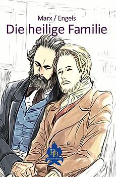 Die philosophische Reihe / Die heilige Familie