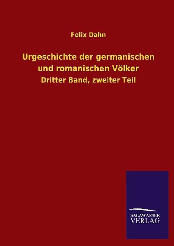Urgeschichte der germanischen und romanischen Völker