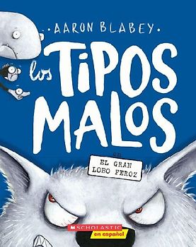 Los Tipos Malos En El Gran Lobo Feroz (the Bad Guys in the Big Bad Wolf)