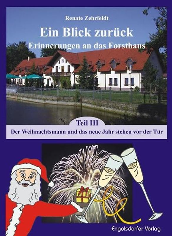 Ein Blick zurück - Erinnerungen an das Forsthaus