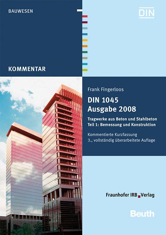 DIN 1045 Ausgabe 2008: Tragwerke aus Beton und Stahlbeton