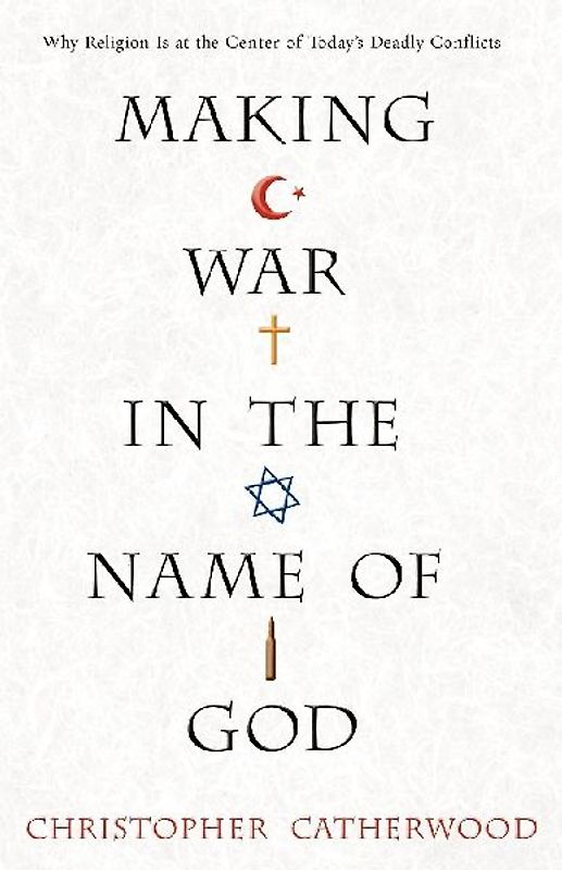 Making War In The Name Of God