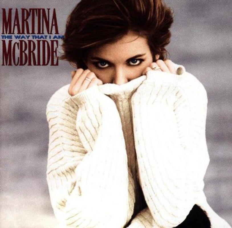 Martina Mcbride - The Way That I am
