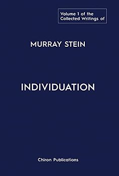 The Collected Writings of Murray Stein