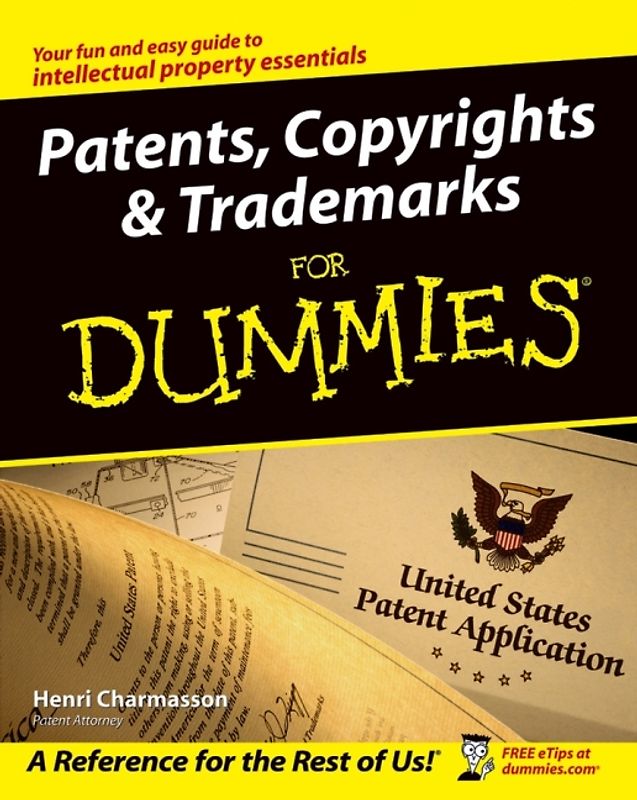 Patents, Copyrights & Trademarks For Dummies