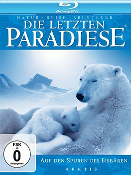 Die letzten Paradiese: Auf den Spuren des Eisbären - Arktis Blu-ray Disc