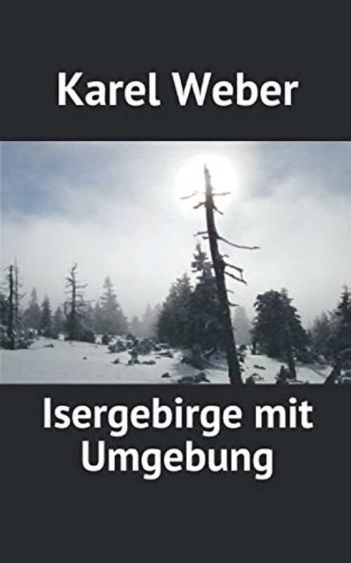 Isergebirge mit Umgebung