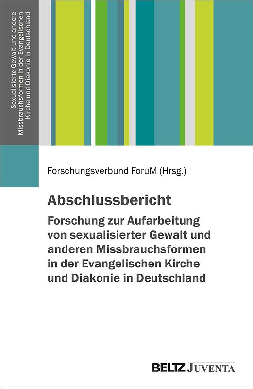 Abschlussbericht – Forschung zur Aufarbeitung von sexualisierter Gewalt und anderen Missbrauchsformen in der Evangelischen Kirche und Diakonie in Deutschland