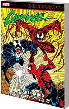 Carnage Epic Collection: Born in Blood