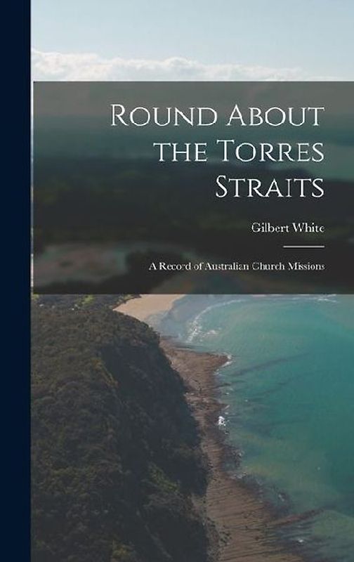 Round About the Torres Straits
