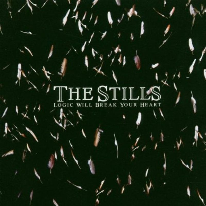 the Stills - Logic Will Break Your Heart