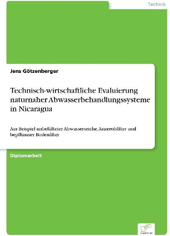 Technisch-wirtschaftliche Evaluierung naturnaher Abwasserbehandlungssysteme in Nicaragua