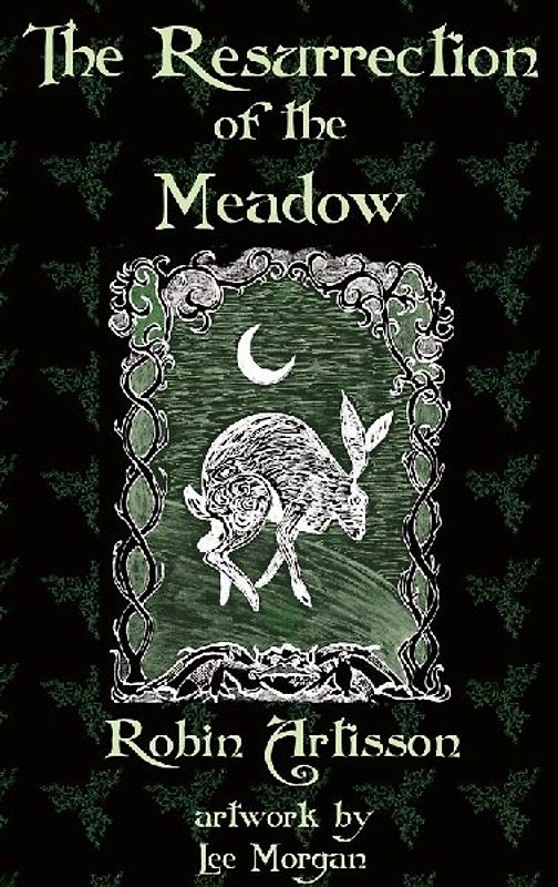 The Resurrection of the Meadow