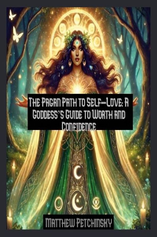 The Pagan Path to Self-Love