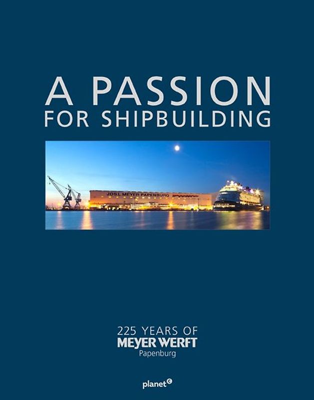 A PASSION FOR SHIPBUILDING