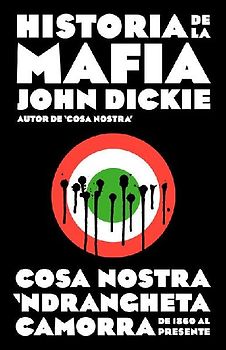 Historia de la Mafia / Cosa Nostra: A History of the Sicilian Mafia