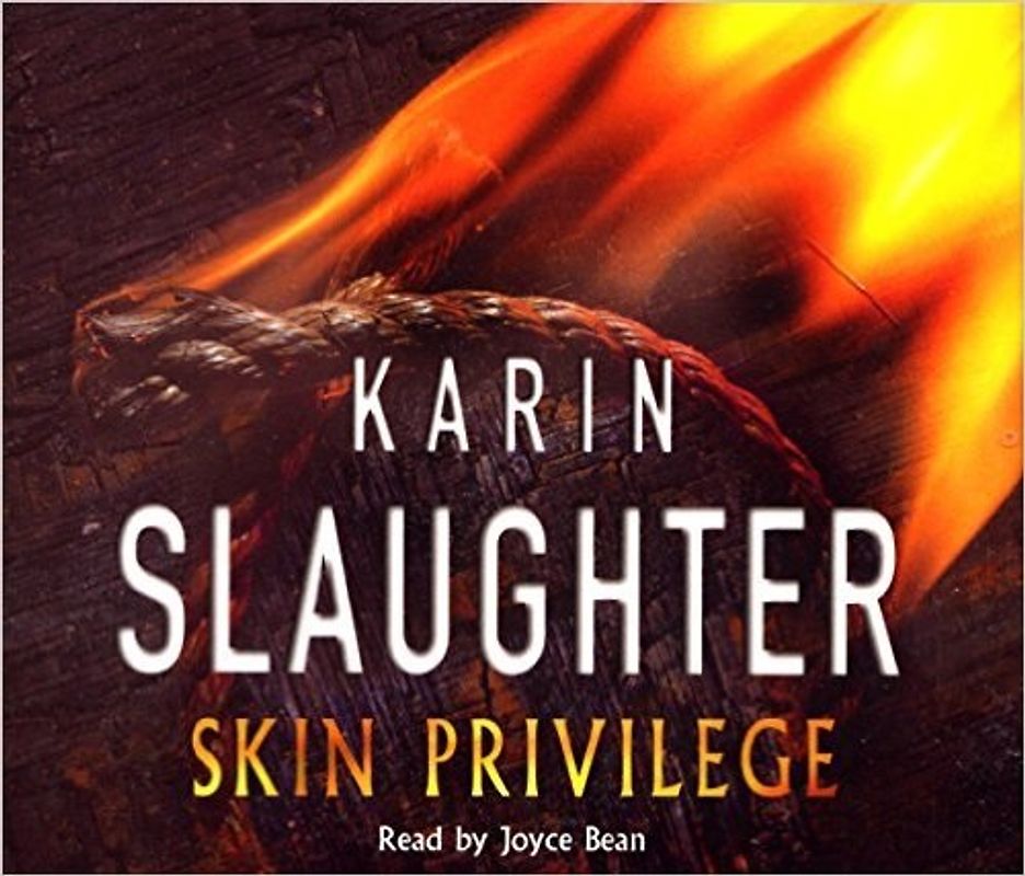 Skin Privilege - Karin Slaughter